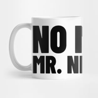 No More Mr Nice Guy Shirt, Funny Meme Shirt, Oddly Specific Shirt, Sarcastic Saying Shirt, Parody Shirt, Funny Gift, Y2K Meme Shirt Mug